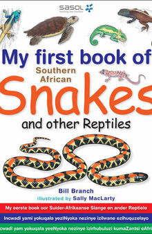 My First Book of Southern African Snakes & other Reptiles