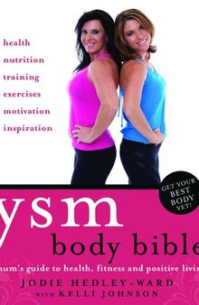 YSM Body Bible: A Mum's Guide to Health, Fitness and Positive Living
