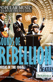 Sounds of Rebellion: Music in the 1960s