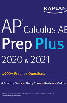 AP Calculus AB Prep Plus 2020 & 2021: 8 Practice Tests + Study Plans + Targeted Review & Practice + Online
