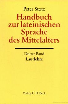 Handbuch zur lateinischen Sprache des Mittelalters - Lautlehre