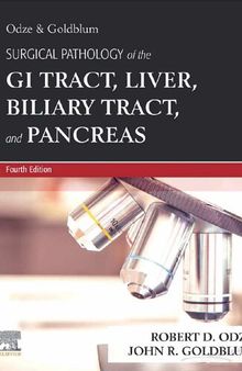 Odze and Goldblum Surgical Pathology Of The Gi Tract, Liver, Biliary Tract, And Pancreas