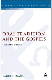 Oral Tradition and the Gospels: The Problem of Mark 4