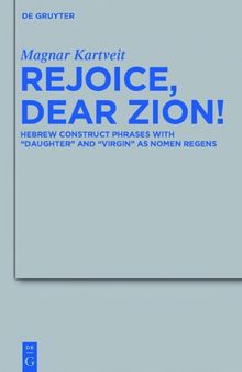 Rejoice, Dear Zion! Hebrew Construct Phrases with 