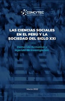 Las ciencias sociales en el Perú y la sociedad del siglo XXI. Demanda formativa y agenda de investigación