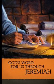 God’s Word for Us Through Jeremiah