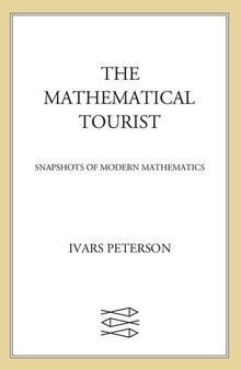The Mathematical Tourist : New and Updated Snapshots of Modern Mathematics