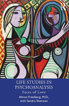 Life Studies in Psychoanalysis: Faces of Love