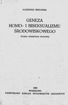 Geneza homo- i biseksualizmu środowiskowego. Teoria orientacji płciowej