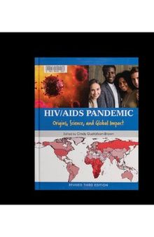 HIV/AIDS Pandemic: Origins, Science, and Global Impact FULL