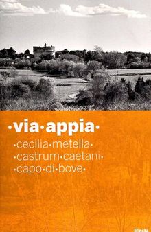 Via Appia. Cecilia Metella, Castrum Caetani, Capo di Bove