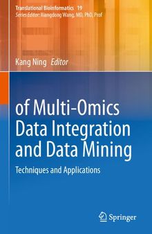 Methodologies of Multi-Omics Data Integration and Data Mining: Techniques and Applications