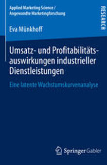 Umsatz- und Profitabilitätsauswirkungen industrieller Dienstleistungen: Eine latente Wachstumskurvenanalyse