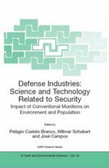 Defense Industries: Science and Technology Related to Security: Impact of Conventional Munitions on Environment and Population