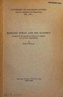 Edmund Burke and his Kinsmen: A Study of the Statesman’s Financial Integrity and Private Relationships