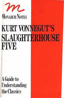 Kurt Vonnegut's Slaughterhouse Five