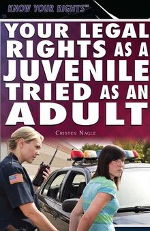 Your Legal Rights as a Juvenile Tried as an Adult