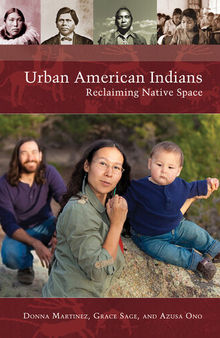 Urban American Indians: Reclaiming Native Space