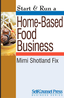 Start & Run a Home-Based Food Business