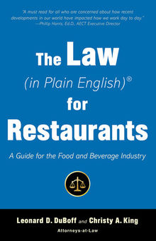 The Law (in Plain English) for Restaurants: A Guide for the Food and Beverage Industry