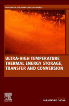 Ultra-High Temperature Thermal Energy Storage, Transfer and Conversion