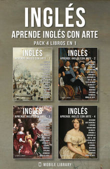 Pack 4 Libros en 1--Inglés--Aprende Inglés con Arte: Aprenda a describir lo que ve, con texto bilingüe en inglés y español, mientras explora hermosas obras de arte