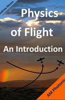 Physics of Flight: An Introduction