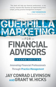 Guerrilla Marketing for Financial Advisors: Innovating Financial Professionals Through Practice Management
