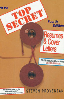 Top Secret Resumes and Cover Letters: The Complete Career Guide for All Job Seekers
