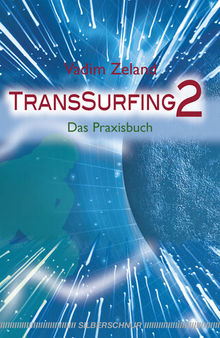 TransSurfing 2: Das Praxisbuch