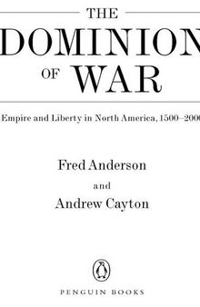 The Dominion of War: Empire and Liberty in North America, 1500-2000