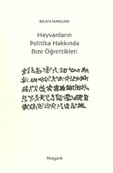 Hayvanların Politika Hakkında Bize Öğrettikleri