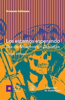 Los estamos esperando: Día de Muertos en Zapotlán