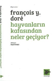 Hayvanların Kafasından Neler Geçiyor?