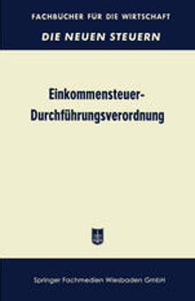 Einkommensteuer-Durchführungsverordnung (EStDV 1957): unter Berücksichtigung der 2. Änderungsverordnung vom 7. 2. 1958