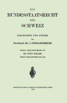 Das Bundesstaatsrecht der Schweiz: Geschichte und System