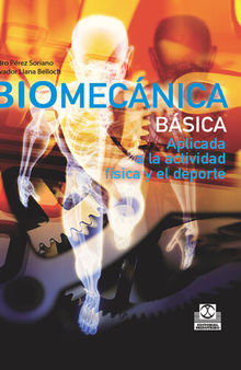 Biomecánica básica: Aplicada a la actividad física y el deporte (Color)