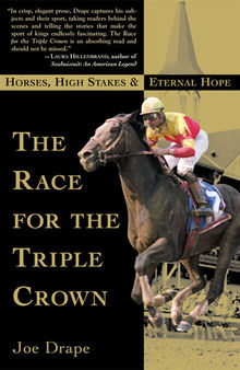 The Race for the Triple Crown: Horses, High Stakes & Eternal Hope