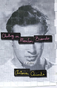 Choking on Marlon Brando: A Film Critic's Memoir About Love and the Movies
