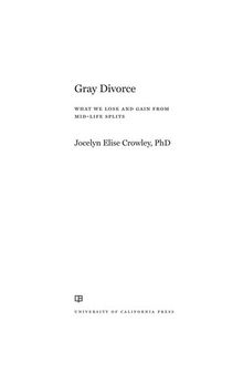 Gray Divorce: What We Lose and Gain from Mid-Life Splits