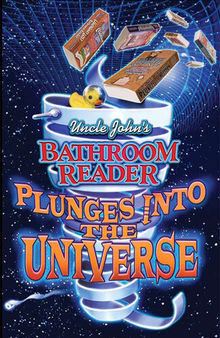 Uncle John's Bathroom Reader Plunges into the Universe