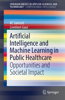 Artificial Intelligence and Machine Learning in Public Healthcare: Opportunities and Societal Impact