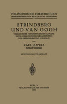 Strindberg und Van Gogh: Versuch einer pathographischen Analyse unter vergleichender Heranziehung von Swedenborg und Hölderlin