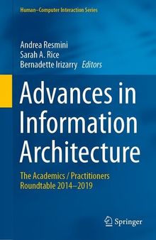 Advances in Information Architecture: The Academics / Practitioners Roundtable 2014–2019