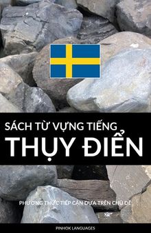 Sách Từ Vựng Tiếng Thụy Điển: Phương Thức Tiếp Cận Dựa Trên Chủ Dề