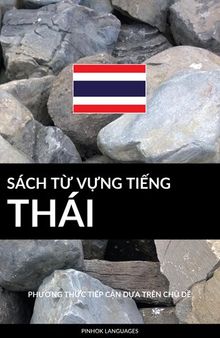 Sách Từ Vựng Tiếng Thái: Phương Thức Tiếp Cận Dựa Trên Chủ Dề