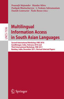 Multilingual Information Access in South Asian Languages: Second International Workshop, FIRE 2010, Gandhinagar, India, February 19-21, 2010 and Third International Workshop, FIRE 2011, Bombay, India, December 2-4, 2011, Revised Selected Papers