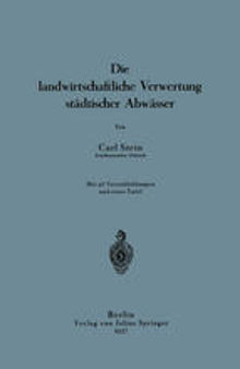 Die landwirtschaftliche Verwertung städtischer Abwässer