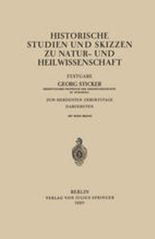 Historische Studien und Skizzen zu Natur- und Heilwissenschaft: Festgabe