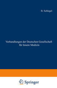 Verhandlungen der Deutschen Gesellschaft für Innere Medizin: Einundsiebzigster Kongress Gehalten zu Wiesbaden vom 26. April – 29. April 1965